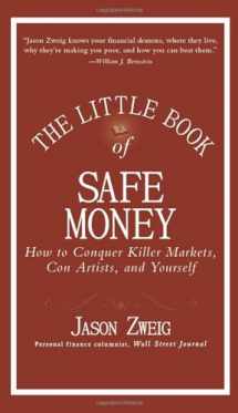 9780470398524-0470398523-The Little Book of Safe Money: How to Conquer Killer Markets, Con Artists, and Yourself
