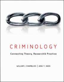 9780073527970-0073527971-Criminology: Connecting Theory, Research, and Practice