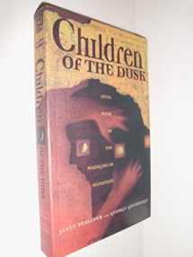 9781565049321-1565049322-Children of the Dusk (The Madagascar Manifesto, Book 3)