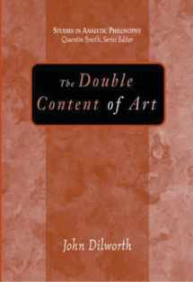 9781591022350-1591022355-The Double Content Of Art (Studies in Analytic Philosophy)