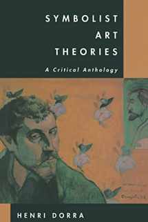 9780520077683-0520077687-Symbolist Art Theories: A Critical Anthology