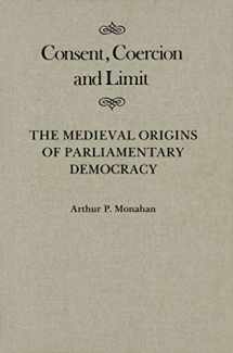 9780773510128-0773510125-Consent, Coercion, and Limit: The Medieval Origins of Parliamentary Democracy (Volume 10) (McGill-Queen's Studies in the History of Ideas)