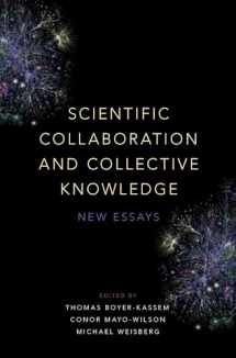 9780190680534-0190680539-Scientific Collaboration and Collective Knowledge: New Essays