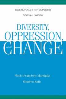 9780925065735-0925065730-Diversity, Oppression, and Change: Culturally Grounded Social Work