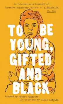 9780451531780-0451531787-To Be Young, Gifted and Black (Signet Classics)