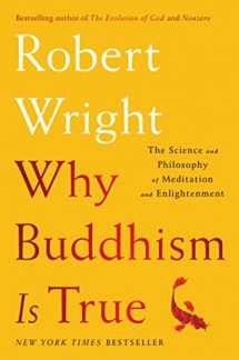 9781439195451-1439195455-Why Buddhism is True: The Science and Philosophy of Meditation and Enlightenment