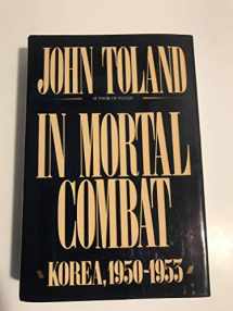 9780688100797-0688100791-In Mortal Combat: Korea, 1950-1953