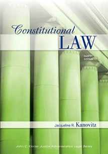 9781422463260-1422463265-Constitutional Law, Twelfth Edition (John C. Klotter Justince Administration Legal Series)