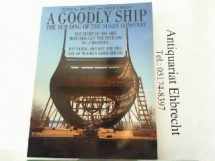 9780395573228-039557322X-A Goodly Ship: The Building of the Susan Constant