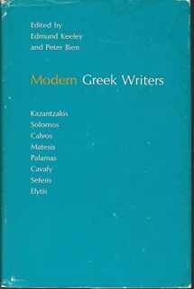 9780691062150-0691062153-Modern Greek Writers: Solomos, Calvos, Matesis, Palamas, Cavafy, Kazantzakis, Seferis, Elytis (Princeton Essays in European and Comparative Literature, No. 7)