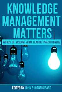 9781974403196-197440319X-Knowledge Management Matters: Words of Wisdom from Leading Practitioners