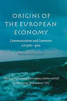 9780521661027-0521661021-Origins of the European Economy: Communications and Commerce AD 300 - 900