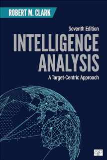 9781071835449-1071835440-Intelligence Analysis: A Target-Centric Approach