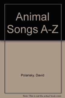 9781559946650-1559946652-Animal Songs a to Z