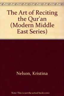 9780292703674-0292703678-The Art of Reciting the Qur'an (Modern Middle East Series)