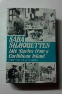 9780533068319-0533068312-Saba Silhouettes: Life Stories from a Caribbean Island
