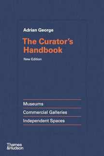 9780500297612-0500297614-The Curator's Handbook: Museums, Commercial Galleries, Independent Spaces