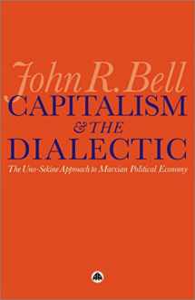 9780745329345-0745329349-Capitalism and the Dialectic: The Uno-Sekine Approach to Marxian Political Economy