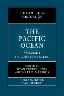9781108423939-1108423930-The Cambridge History of the Pacific Ocean: Volume 1, The Pacific Ocean to 1800