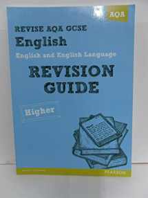 9781447940661-1447940660-REVISE AQA: GCSE English and English Language Revision Guide Higher (REVISE AQA GCSE English 2010)