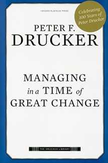 9781422140796-1422140792-Managing in a Time of Great Change (Drucker Library)