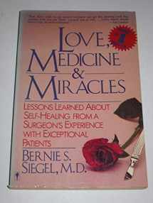 9780060914066-0060914068-Love, Medicine and Miracles