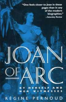 9780812812602-0812812603-Joan of Arc: By Herself and Her Witnesses