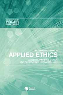 9781405115476-1405115475-Contemporary Debates in Applied Ethics (Contemporary Debates in Philosophy)