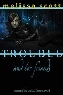 9781590216002-1590216008-Trouble and Her Friends