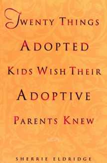 9780440508380-044050838X-Twenty Things Adopted Kids Wish Their Adoptive Parents Knew