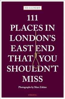 9783740807528-3740807520-111 Places in London's East End That You Shouldn't (111 Places in .... That You Must Not Miss)