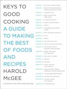 9781594202681-1594202680-Keys to Good Cooking: A Guide to Making the Best of Foods and Recipes
