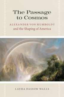 9780226871837-0226871835-The Passage to Cosmos: Alexander von Humboldt and the Shaping of America