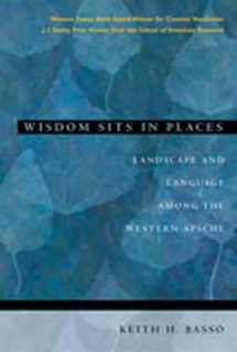 9780826317247-0826317243-Wisdom Sits in Places: Landscape and Language Among the Western Apache