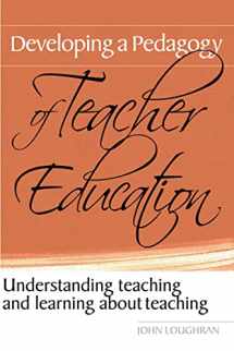 9780415367301-0415367301-Developing a Pedagogy of Teacher Education: Understanding Teaching & Learning about Teaching