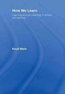 9780415438469-0415438462-How We Learn: Learning and Non-Learning in School and Beyond