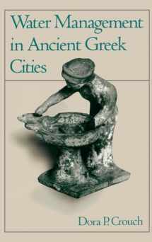 9780195072808-0195072804-Water Management in Ancient Greek Cities