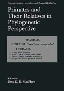 9781489923905-148992390X-Primates and Their Relatives in Phylogenetic Perspective (Advances in Primatology)