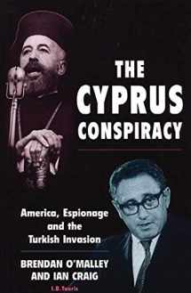9781860647376-1860647375-The Cyprus Conspiracy: America, Espionage and the Turkish Invasion