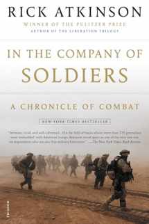 9780805077735-0805077731-In the Company of Soldiers: A Chronicle of Combat
