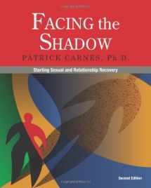 9780982650523-0982650523-Facing the Shadow: Starting Sexual and Relationship Recovery