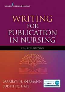 9780826147011-0826147011-Writing for Publication in Nursing, Fourth Edition