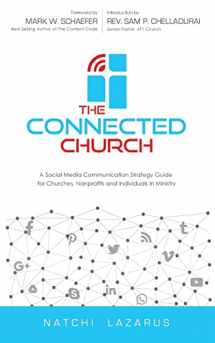 9781543013818-1543013813-The Connected Church: A Social Media Communication Strategy Guide for Churches, Nonprofits and Individuals in Ministry