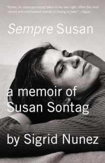 9781594633348-1594633347-Sempre Susan: A Memoir of Susan Sontag