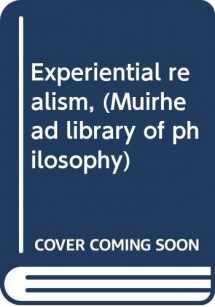 9780391002432-0391002430-Experiential realism, (Muirhead library of philosophy)