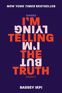 9780062698346-0062698346-I'm Telling the Truth, but I'm Lying: Essays