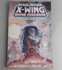 9781569712511-1569712514-The Phantom Affair (Star Wars: X-Wing Rogue Squadron, Volume 2)