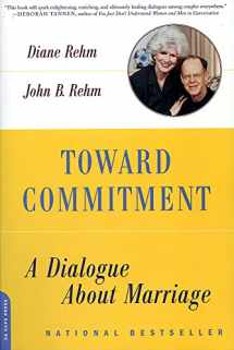 9780306813214-0306813211-Toward Commitment: A Dialogue About Marriage