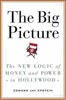 9781400063536-1400063531-The Big Picture: The New Logic of Money and Power in Hollywood