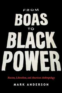 9781503607873-1503607879-From Boas to Black Power: Racism, Liberalism, and American Anthropology